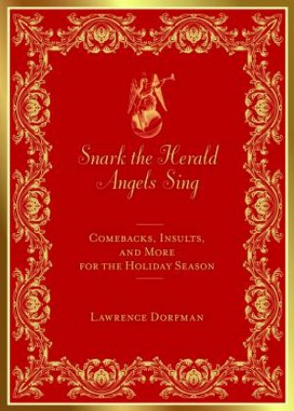 Snark The Herald Angels Sing by Lawrence Dorfman