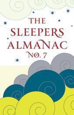 The Sleepers Almanac No. 7 by Various