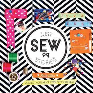 Just Sew Stories by Katie Allen