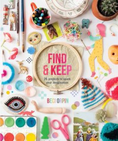 Find and Keep by Beci Orpin