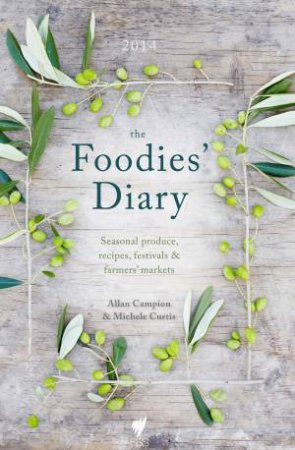 The 2014 Foodies' Diary by A Campion & M Curtis