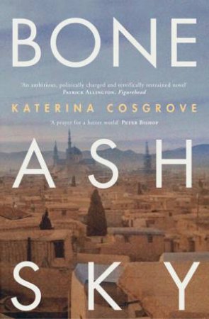 Bone Ash Sky by Katerina Cosgrove