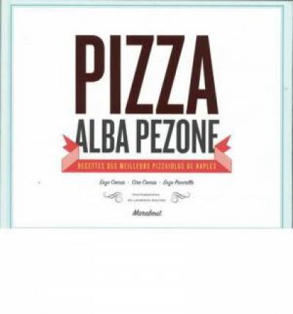 Pizza by Alba Pezone