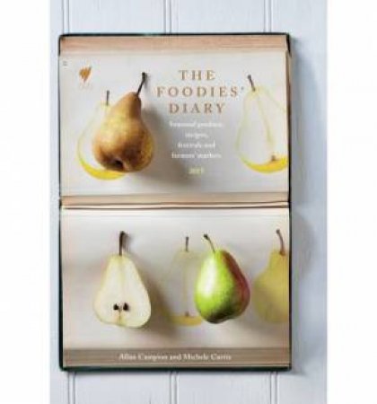 The 2015 Foodies' Diary by A Campion & M Curtis