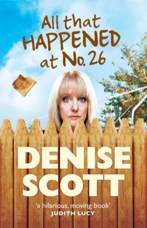 All That Happened at Number 26 by Denise Scott