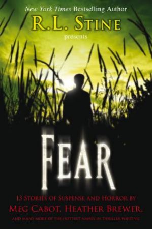 FEAR: 13 Stories of Suspense and Horror by R. L. Stine