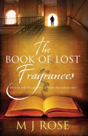 The Book of Lost Fragrances by M. J. Rose