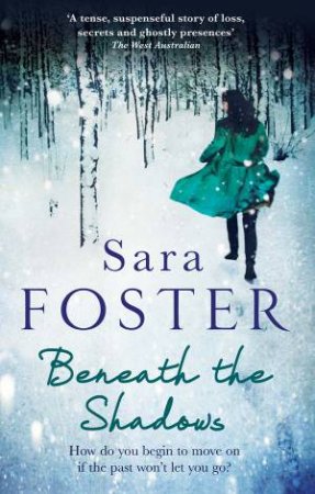 Beneath The Shadows by Sara Foster