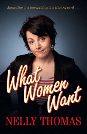 What Women Want by Nelly Thomas