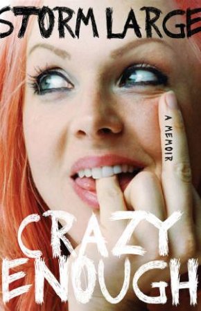 Crazy Enough by Storm Large