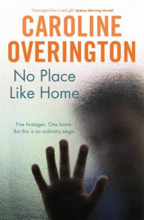 No Place Like Home by Caroline Overington