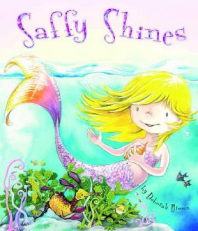 Saffy Shines by Debbie Brown