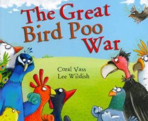 Great Bird Poo War by Coral Vass