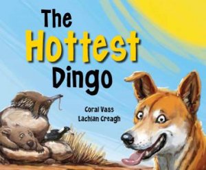 Hottest Dingo by Coral Vass