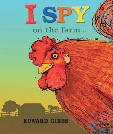 I Spy on the Farm by Edward Gibbs