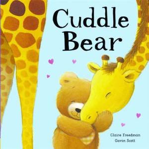 Cuddle Bear by Claire Freedman