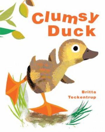 Clumsy Duck by Britta Teckentrup