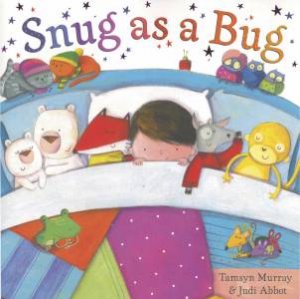 Snug as a Bug by Tamsyn Murray