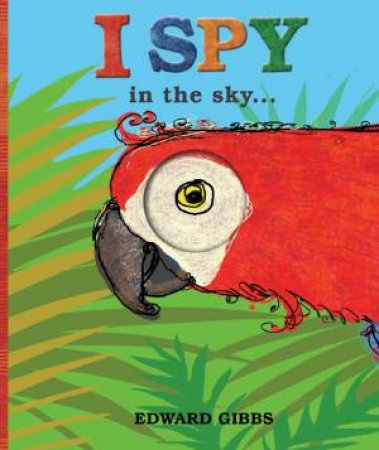 I Spy In the Sky by Edward Gibbs