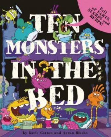 Ten Monsters in the Bed by Katie Cotton