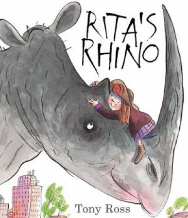 Rita's Rhino by Tony Ross