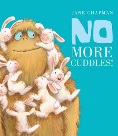 No More Cuddles by Jane Chapman