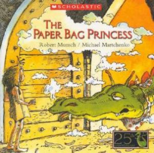 The Paperbag Princess by Robert Munsch