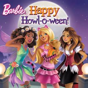 Barbie: Happy Howl O Ween! by Various