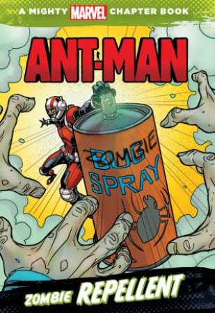 Ant-Man: Zombie Repellent by Various