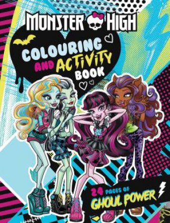 Monster High: Colouring And Activity Book by Various