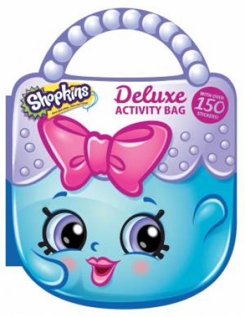 Shopkins: Deluxe Activity Bag by Various