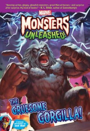 Marvel Monsters Unleashed!: The Gruesome Gorgilla! by Steve Behling