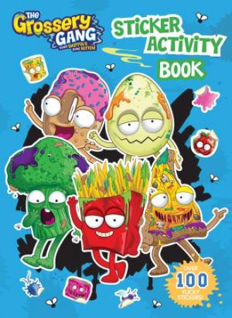 Grossery Gang: Sticker Activity Book by Various