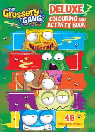 Grossery Gang: Deluxe Colouring And Activity Book by Various