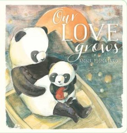 Our Love Grows by Anna Pignataro