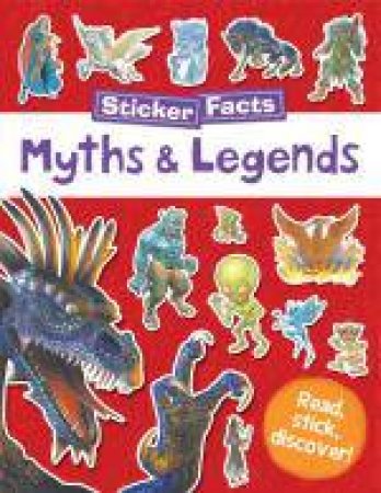 Myths and Legends Sticker Facts by Various