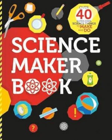 Science Maker by Hinkler Books