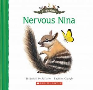 Little Mates: Nervous Nina by Susannah McFarlane