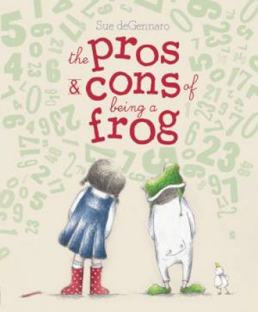 The Pros and Cons of Being a Frog by Sue DeGennaro