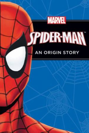 Amazing Spider-Man: Origin Story by Various