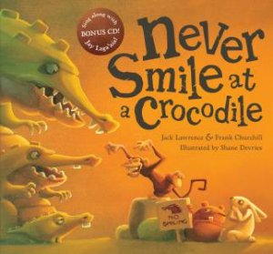 Never Smile at a Crocodile (with CD) by Jack Lawrence