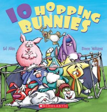 10 Hopping Bunnies by Ed Allen