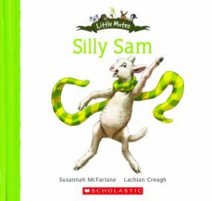 Little Mates: Silly Sam by Susannah McFarlane