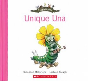 Little Mates: Unique Una by Susannah McFarlane