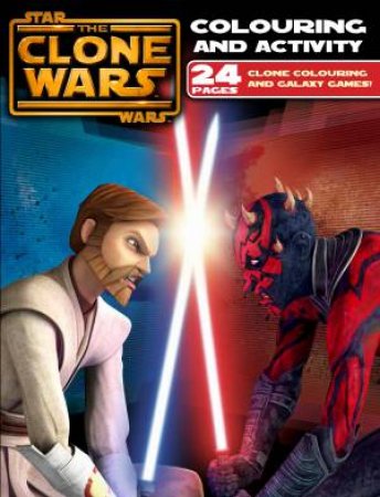 Star Wars: The Clone Wars Colouring and Activity by Various