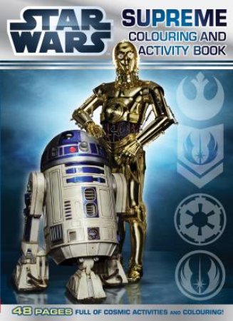 Star Wars: Supreme Colouring and Activity Book by Various