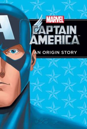 Courageous Captain America Origin Story by Various