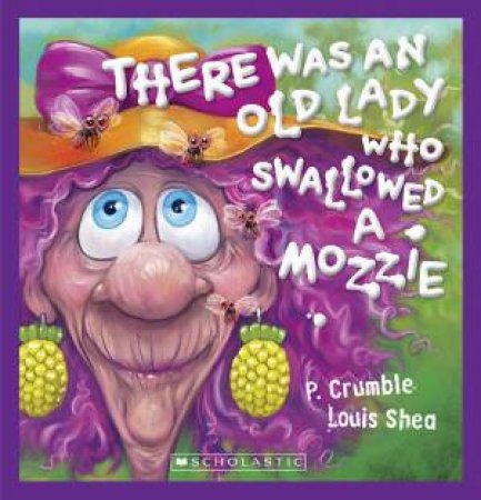 There was an Old Lady who Swallowed a Mozzie [Lenticular] by P Crumble