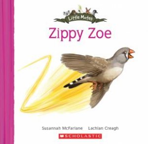 Little Mates: Zippy Zoe by Susannah McFarlane