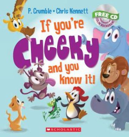 If You're Cheeky and You Know It (with CD) by P Crumble